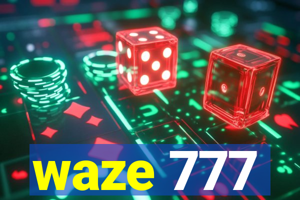 waze 777